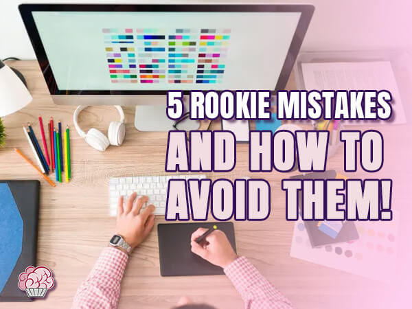 BLOG 6 - Design Mistakes